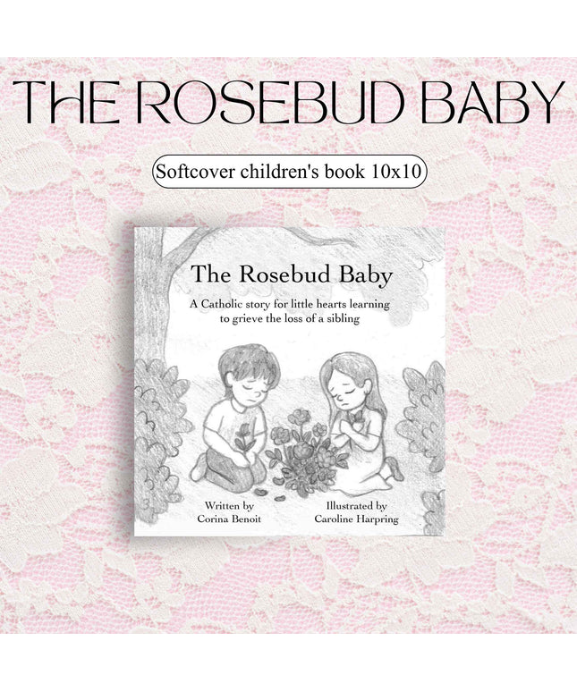 The Rosebud Baby